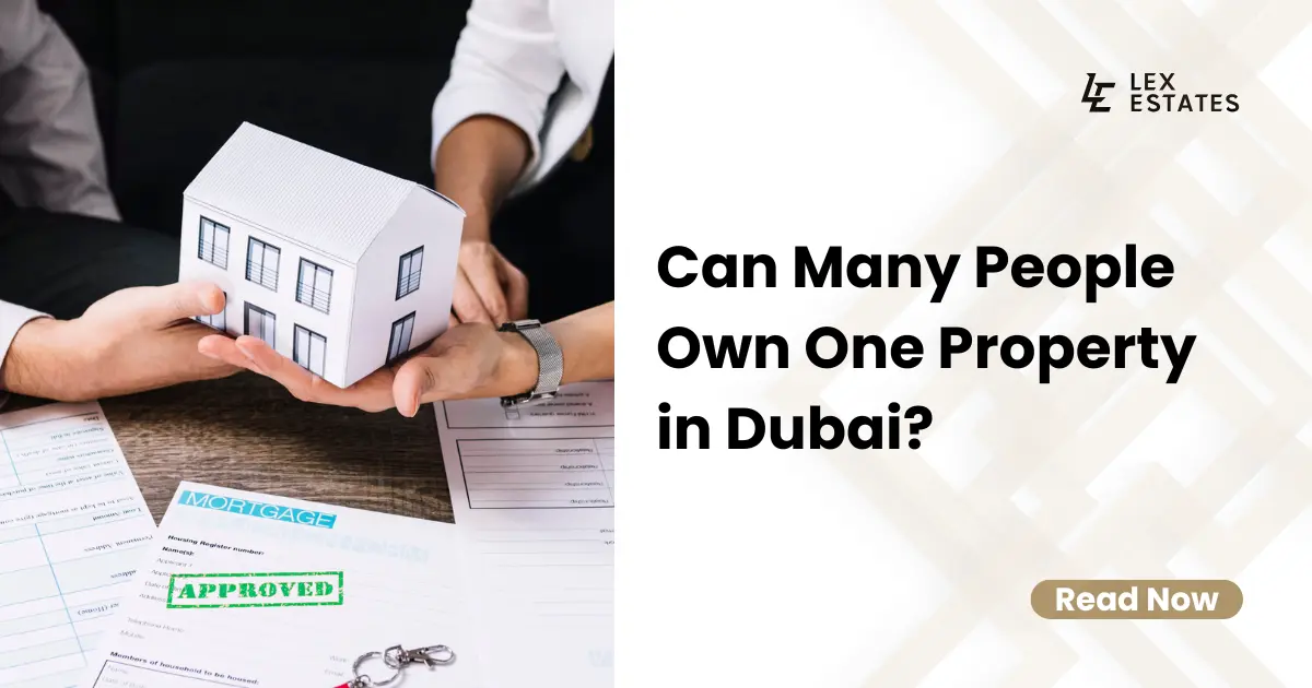 Can Many People Own One Property in Dubai?