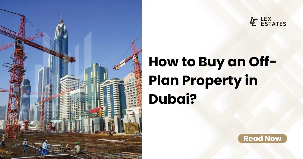 How to Buy an Off-Plan Property in Dubai