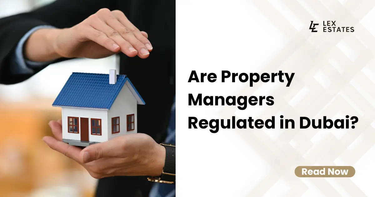 Are Property Managers Regulated in Dubai