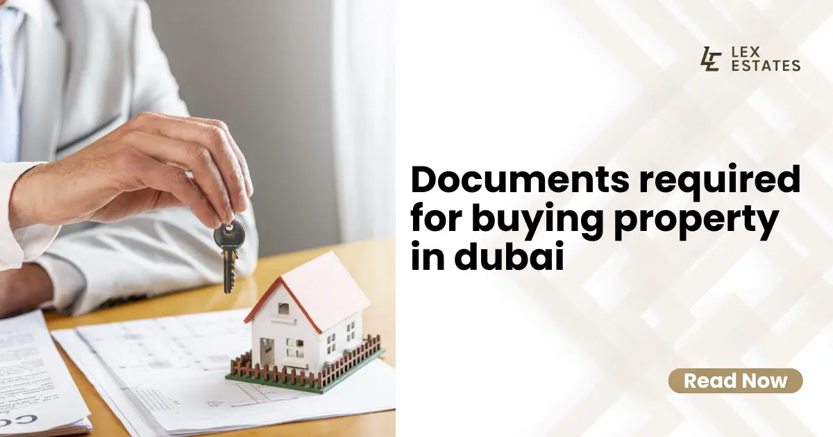 Documents Needed to Buy Property in Dubai