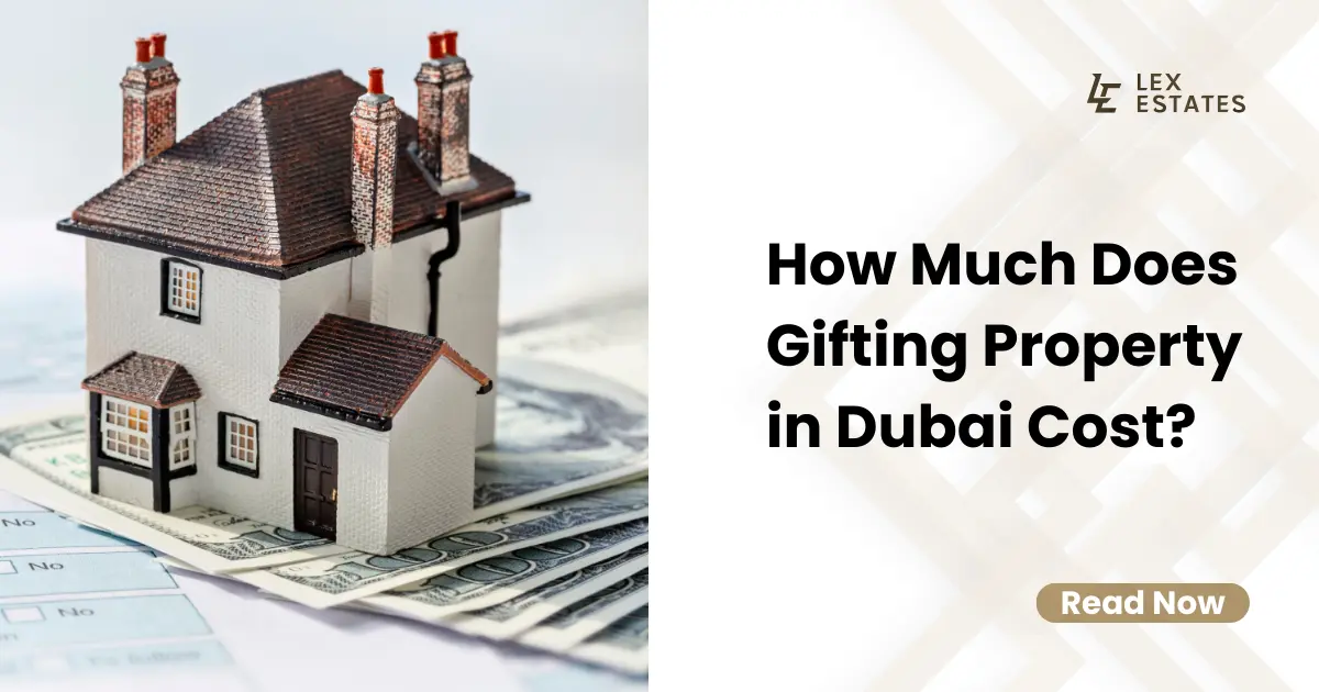 cost of gifting property in Dubai