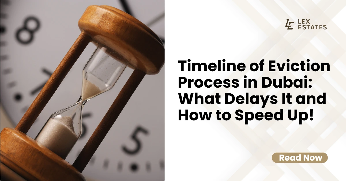 Timeline of Eviction Process in Dubai