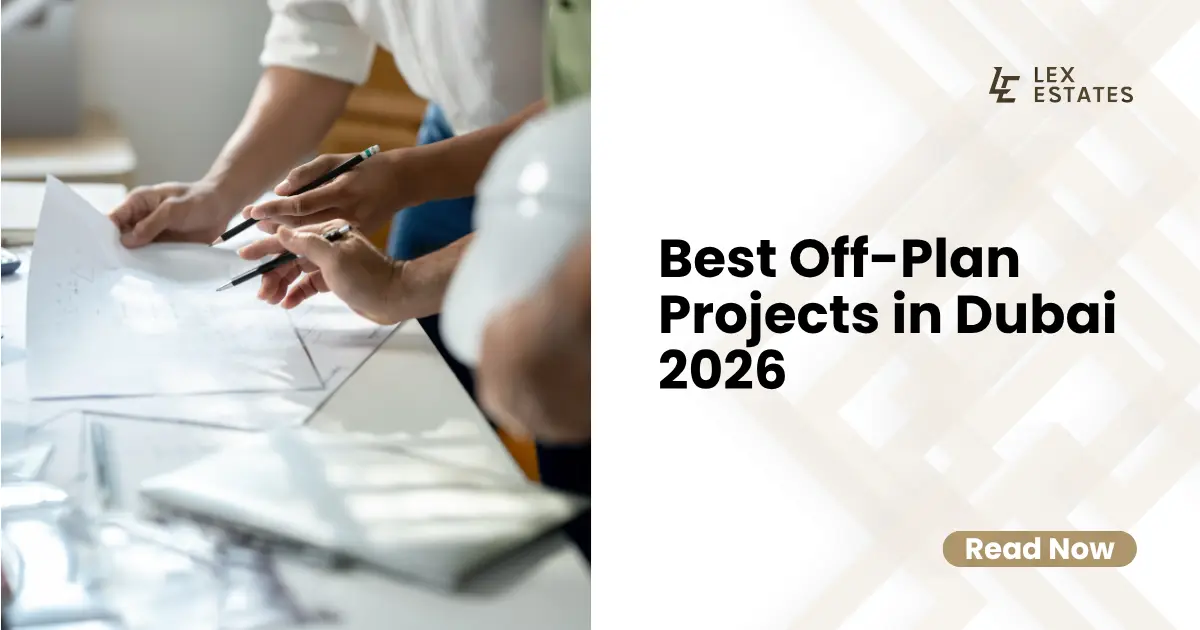Best Off-Plan Projects in Dubai 2026