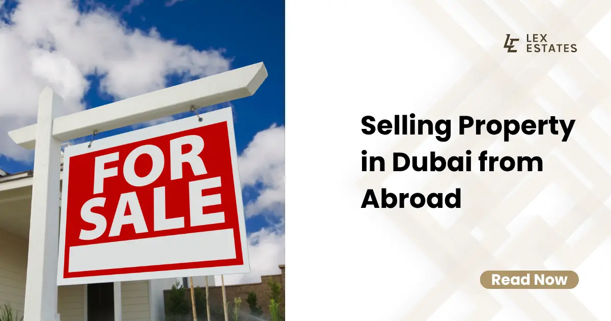 Selling property in Dubai from abroad