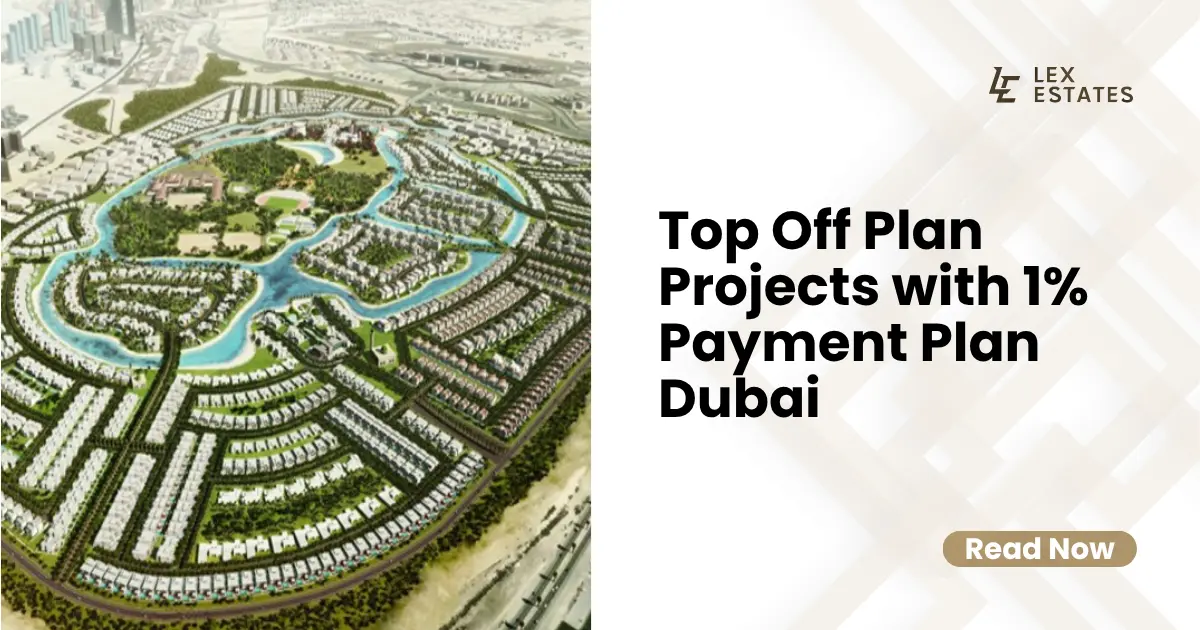 Top Off-Plan Projects with 1% Payment Plan Dubai